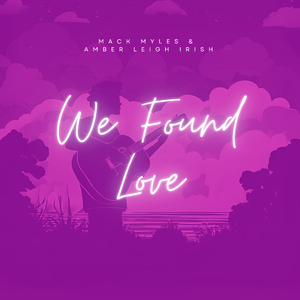 We Found Love
