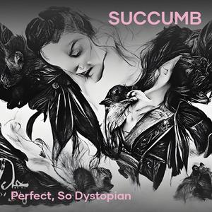 Succumb