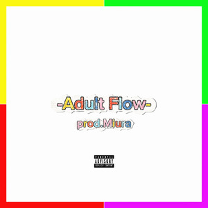 Adult Flow