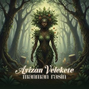 Ayizan Velekete Manman Rasin