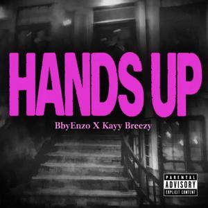 HANDS UP (feat. Kayy Breezy)