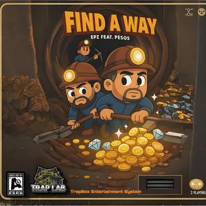 Find A Way (feat. Pesos)