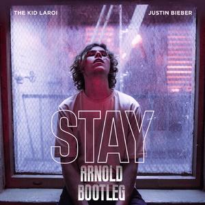 The Kid LAROI-STAY(Arnold Bootleg)（Arnold remix）