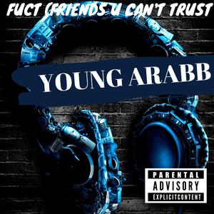 Fuct (Friends U Can't Trust)