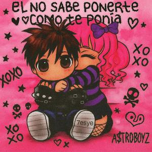 El no sabe ponerte como te ponia