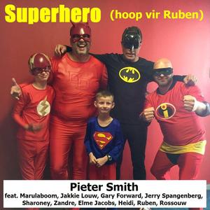Superhero (Hoop vir Ruben)