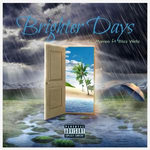 Brighter Days (feat. Blizz Wellz)