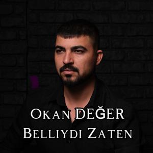 Belliydi zaten