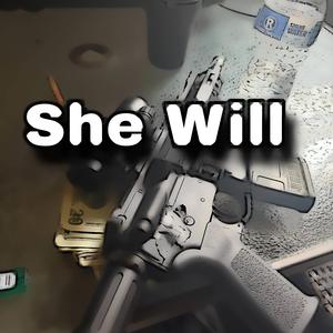 She Will
