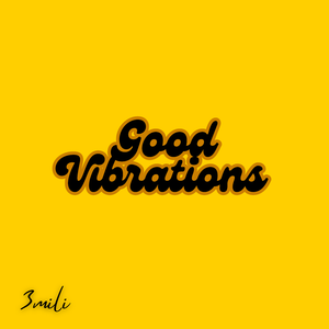 Good Vibrations