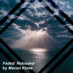 Faded: Reloaded