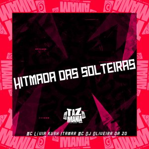 Hitmada das Solteiras