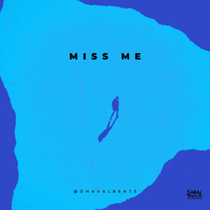 Miss Me (Tell me that you)