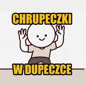 Chrupeczki w dupeczce