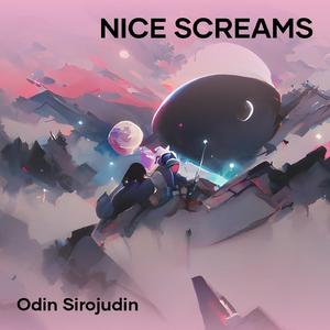 Nice Screams