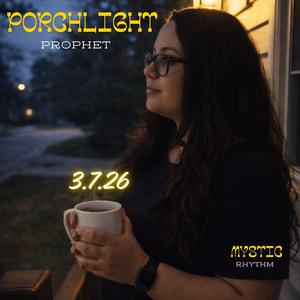 Porchlight Prophet