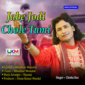 Jabe Jodi Chole Tumi