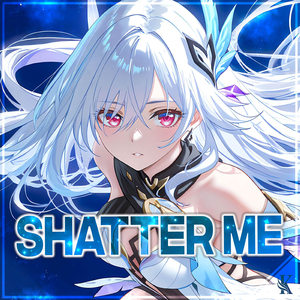 Shatter Me (Rock Version)