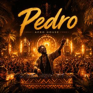 Pedro (Afro House)