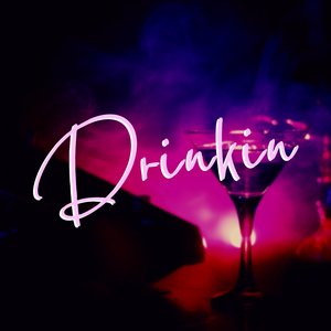 Drinkin