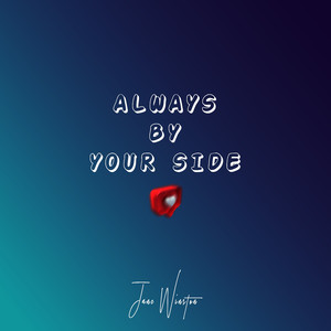 Always By Your Side