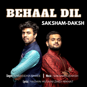 Behaal Dil (feat. Shraddha Shree)