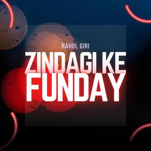 Zindagi Ke Funday