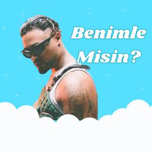 BENİMLE MİSİN?