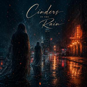 Cinders in the Rain