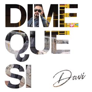 Dime Que Si
