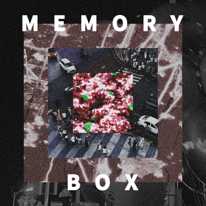 MeMoRy BoX(回忆盒子）prod by Matthew may