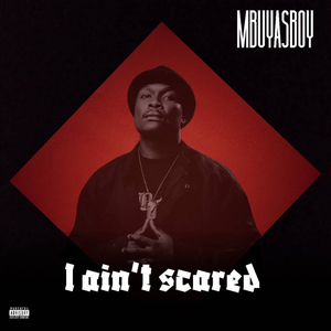 I Ain't Scared