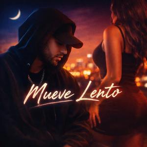 Mueve lento