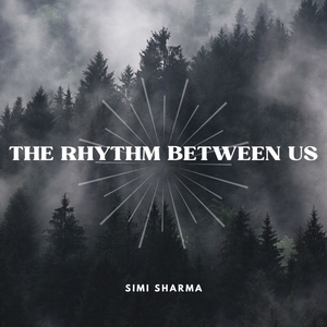 The Rhythm Between Us
