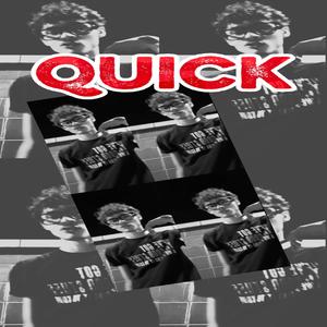Quick