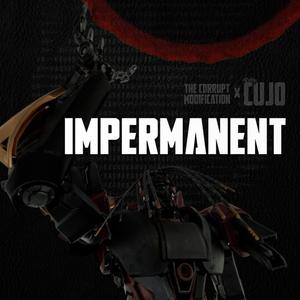 Impermanent (feat. Cujo)