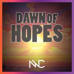 Dawn of Hopes