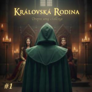 Zrádci: KRÁLOVSKÁ RODINA (dropni song challenge)