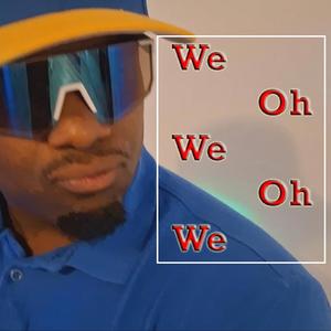 We Oh We Oh We