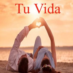Tu Vida