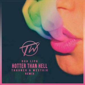Hotter Than Hell (Thauner & Westvik Remix)