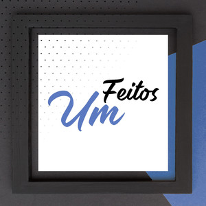 Feitos um