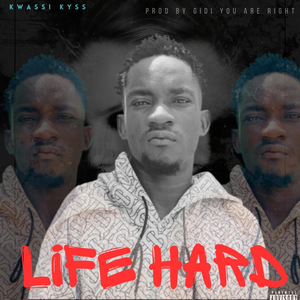 Life hard
