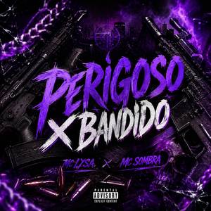 ELE É PERIGOSO, ELE É BANDIDO