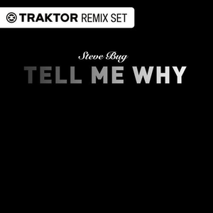Tell Me Why (Extended Version) (Traktor Remix Set)