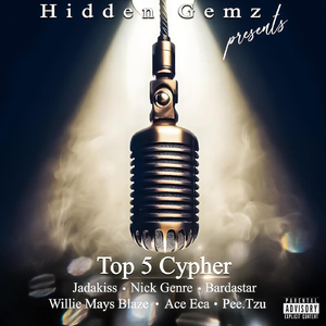 Top 5 Cypher (feat. Jadakiss, Nick Genre, Willie Mays Blaze, Pee.tzu, Ace Eca & Bardastar)