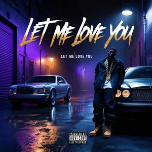 Let Me Love You. L.A version