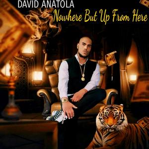 NOWHERE BUT UP FROM HERE