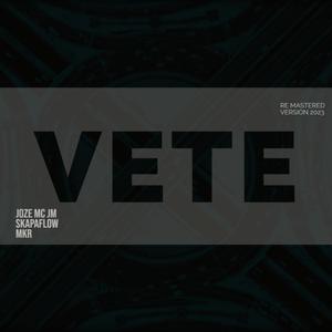 Vete (feat. MKR & Skapaflow) (Remastered 2023)