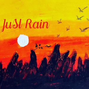 JuSt Rain （Prod EVOMUSIC）